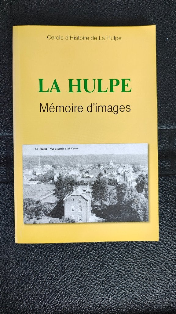 La Hulpe livre histoire Belgique Brabant Wallon, Livres, Histoire nationale, Utilisé, Envoi