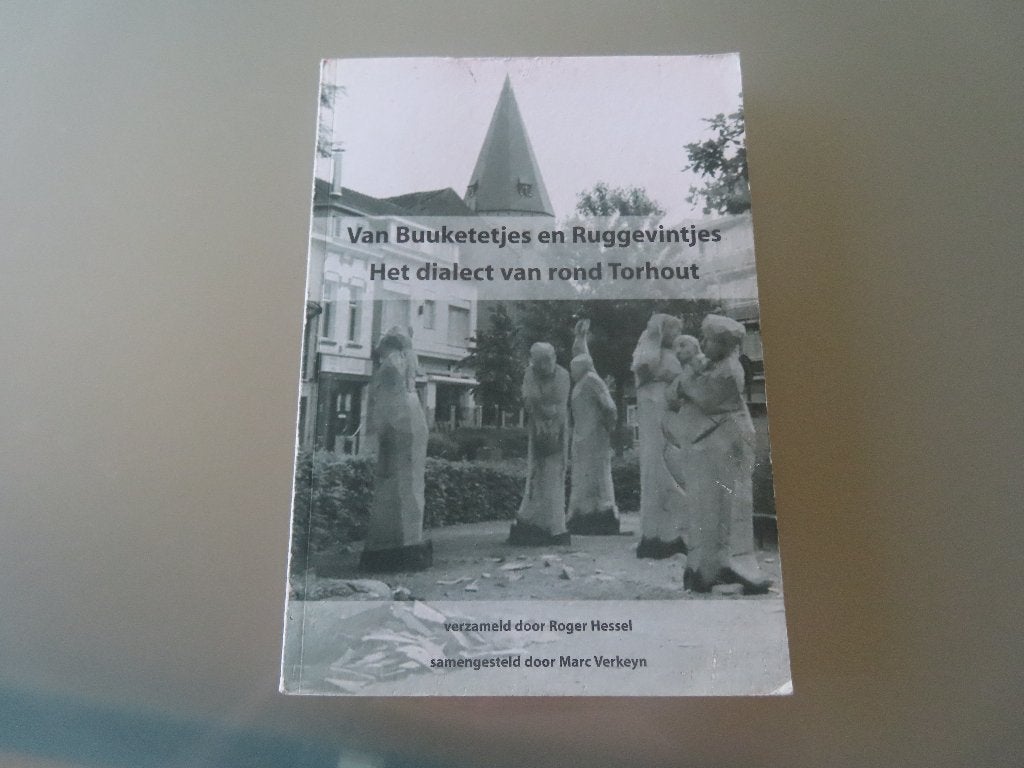 Van Buuketetjes en Ruggevintjes Het dialect van rond Torhout, Gelezen, Ophalen of Verzenden, Roger Hessels, Overige uitgevers
