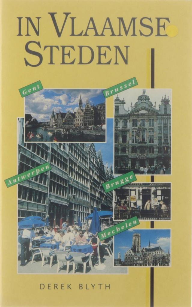 In Vlaamse steden  / Derek Blyth, Ophalen of Verzenden, Zo goed als nieuw