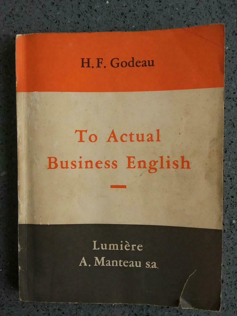To Actual Business English 1959, Enlèvement ou Envoi, H.F. Godeau, Utilisé, Non-fiction