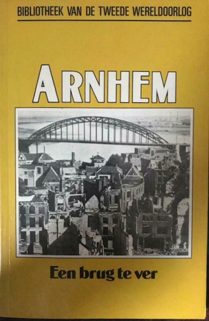 Arnhem, Een brug te ver, Ophalen, Tweede Wereldoorlog