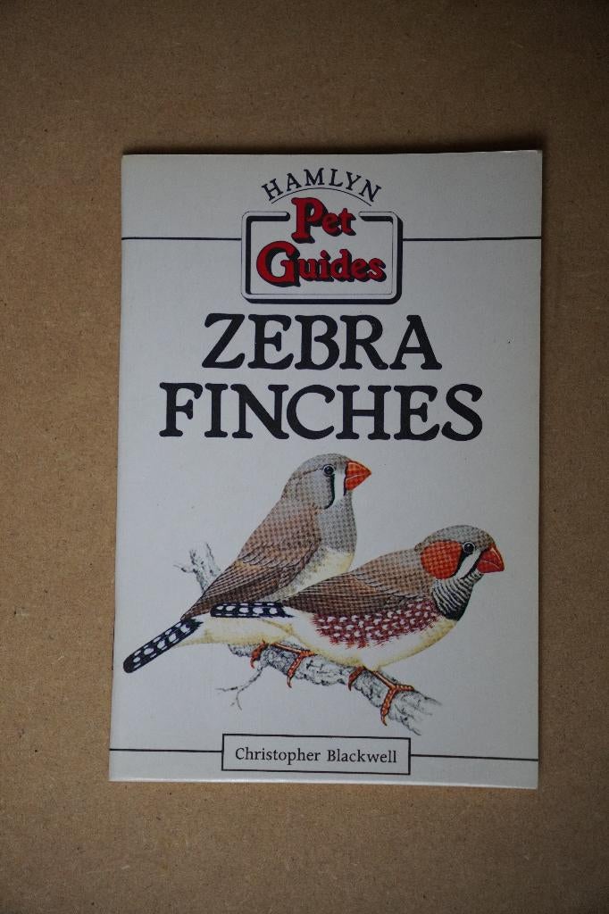 Vogelboek: Zebra Finches, Livres, Nature, Christopher Blackwell, Enlèvement ou Envoi, Comme neuf, Oiseaux