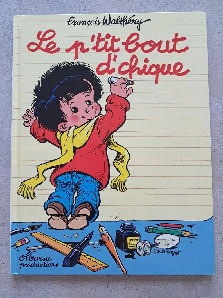 Strip „Le P'tit Bout d'Chique” originele editie, Boeken, Gelezen, Eén stripboek, François  WALTHERY, Ophalen of Verzenden