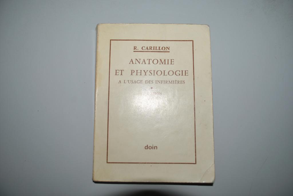 Anatomie physiologie infirmières Carillon 1973 Etat correct, Livres, Livres d'étude & Cours, Envoi