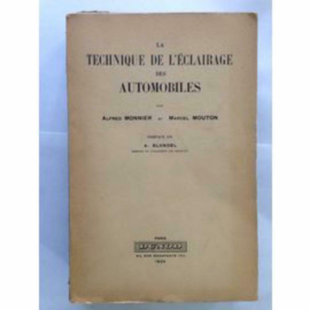 La technique de l'éclairage des automobiles. - MONNIER, Alfr, Boeken, Techniek, Gelezen, Autotechniek, Ophalen of Verzenden, MONNIER
