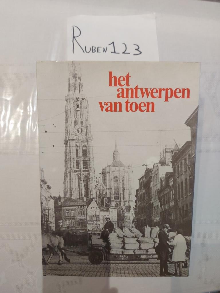 Het Antwerpen van toen, Livres, Histoire & Politique, Comme neuf, Enlèvement ou Envoi