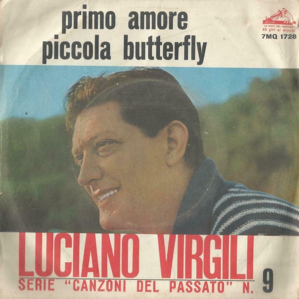 Luciano Virgili – Primo amore / Piccola butterfley - Single, Enlèvement ou Envoi, Single, Utilisé, Pop
