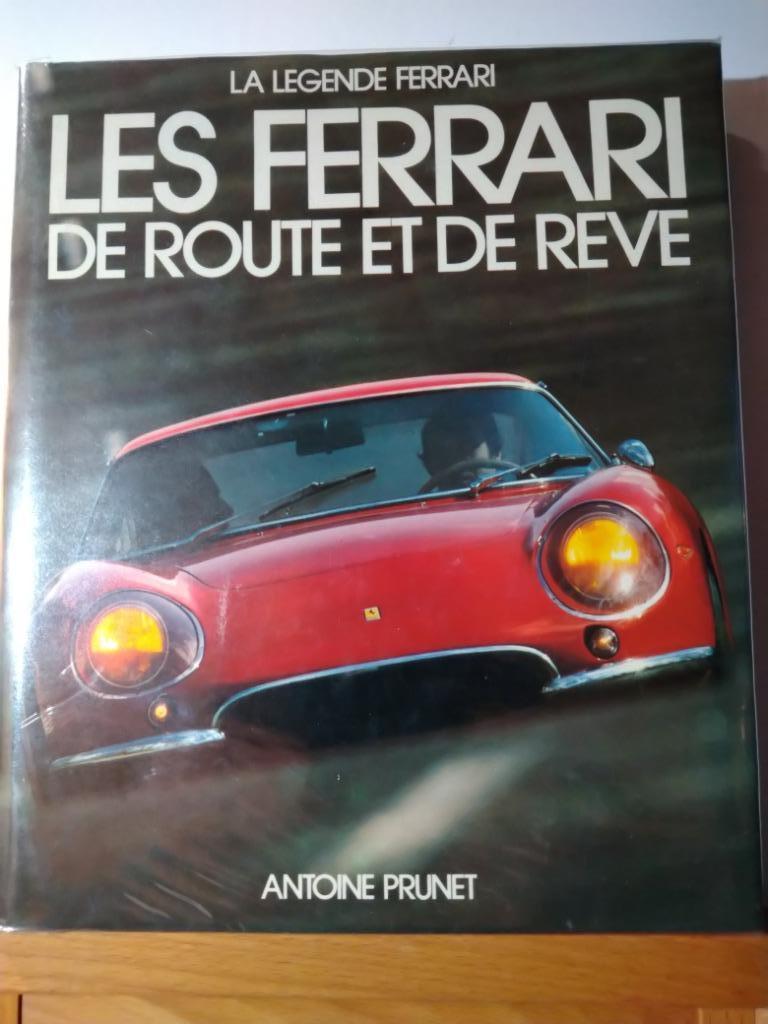 Les Ferrari de route et de rêve - Antoine Prunet, Livres, Autos | Livres, Envoi, Ferrari