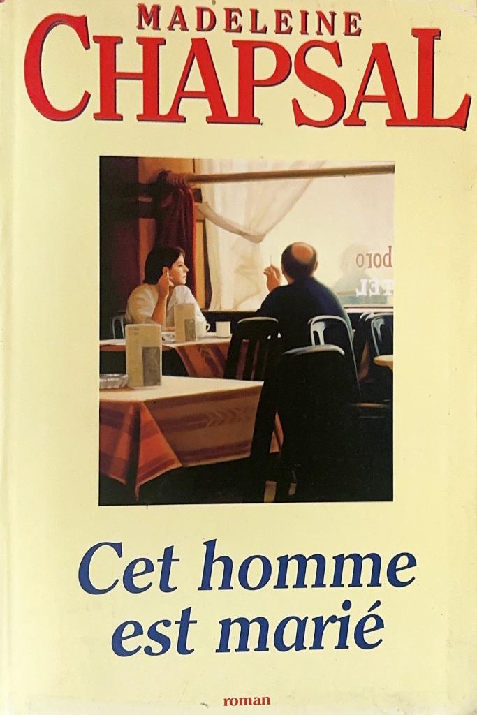 Madeleine Chapsal - Cet homme est marié, Enlèvement ou Envoi, Comme neuf, Europe autre, Madeleine Chapsel
