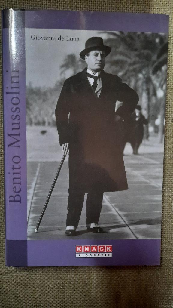 BENITO MUSSOLINI - GIOVANNI DE LUNA - KNACK BIOGRAFIE, Boeken, Biografieën, Ophalen of Verzenden, Zo goed als nieuw, Politiek