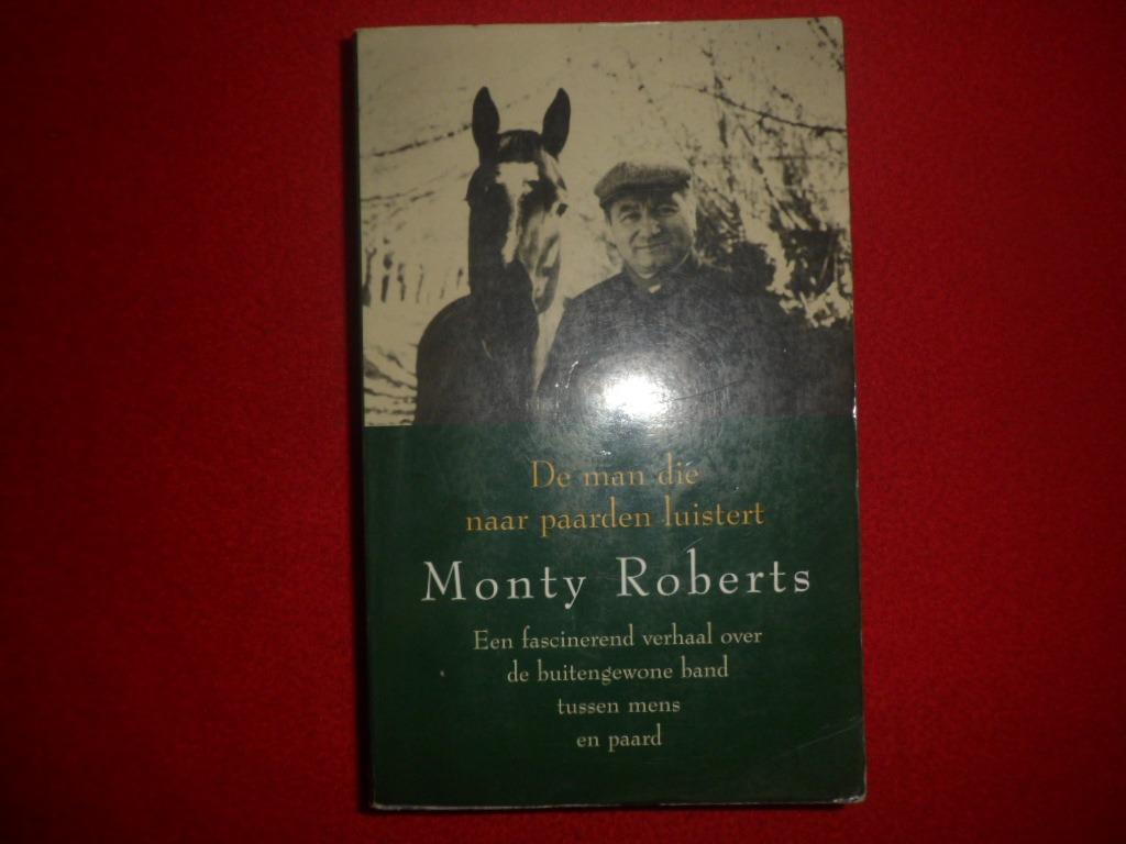 Monty Roberts: De man die naar paarden luistert, Gelezen, Ophalen of Verzenden, Monty Roberts, Overige wetenschappen