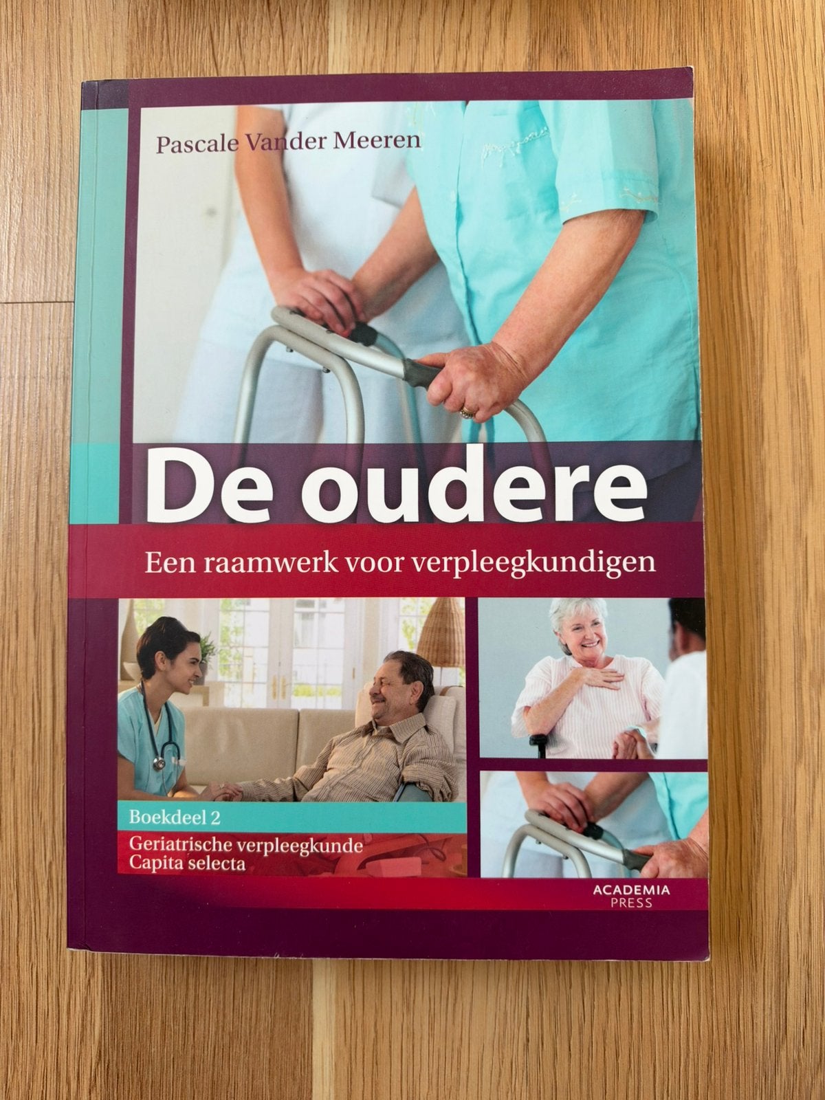De oudere – Een raamwerk voor verpleegkundigen, Boeken, Ophalen, Pascale Vander Meeren