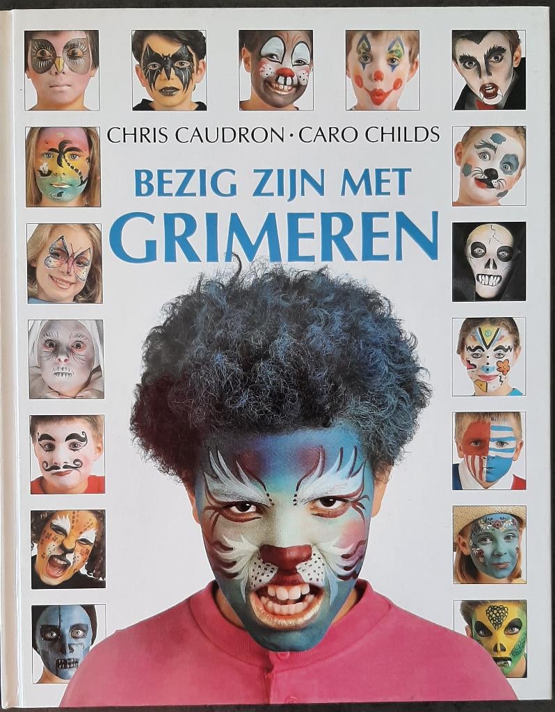 Te koop: Leuk boek" Bezig zijn met grimeren" van C.Caudron, Livres, Loisirs & Temps libre, Enlèvement, Neuf, Dessin et Peinture