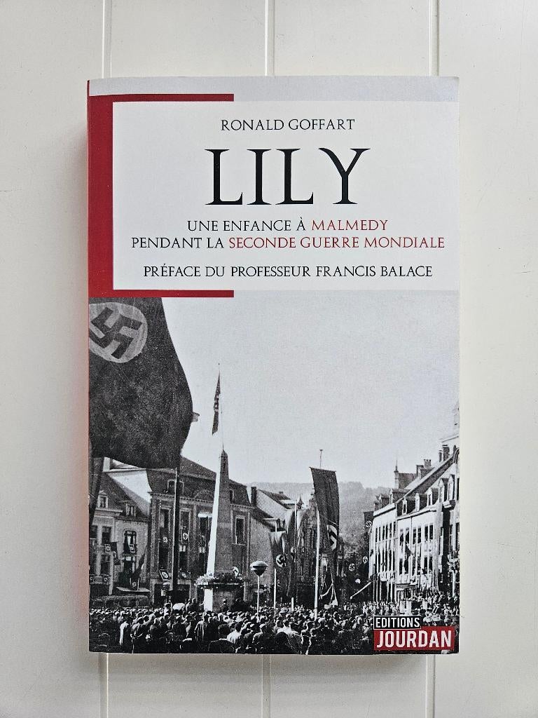 Lily, une enfance à Malmédy pendant la seconde guerre mondia, Ronald Goffart, Enlèvement ou Envoi, Deuxième Guerre mondiale, Utilisé