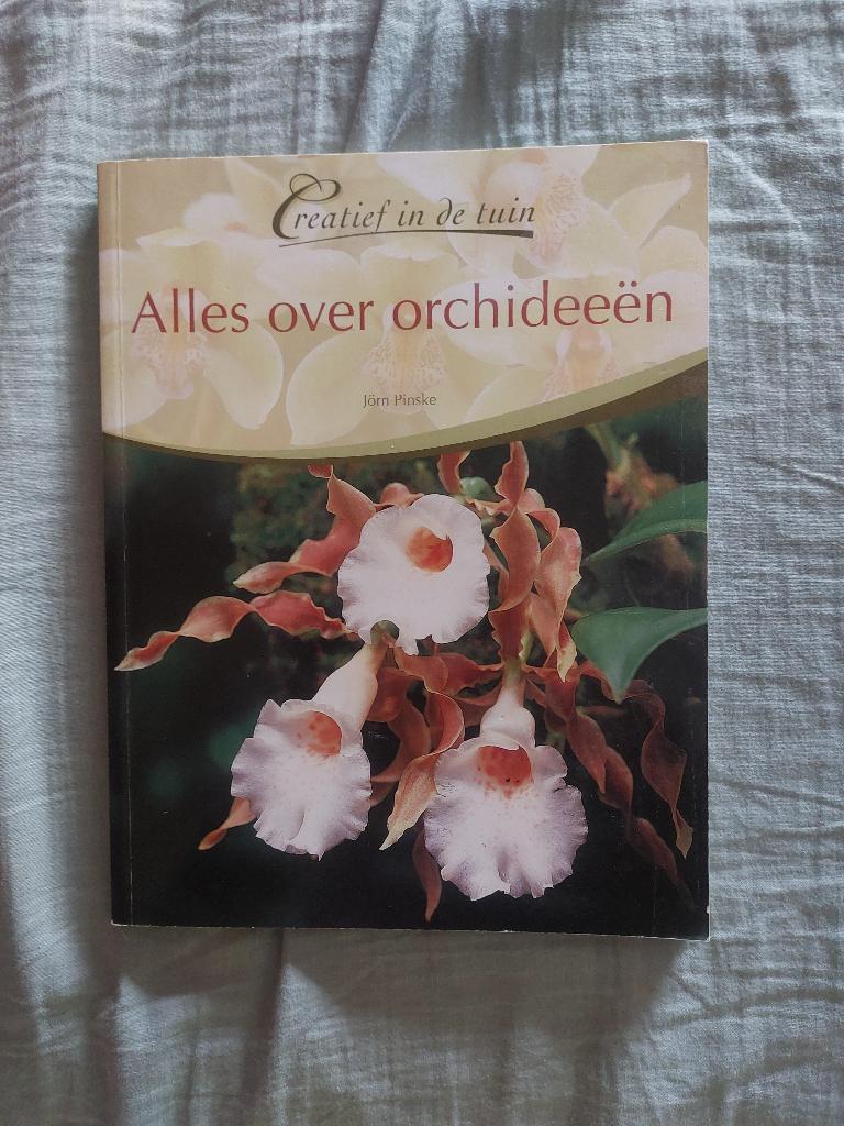 Creatief in de tuin - Alles over orchideeën, Boeken, Wonen en Tuinieren, Ophalen of Verzenden, Zo goed als nieuw, Jörn Pinske