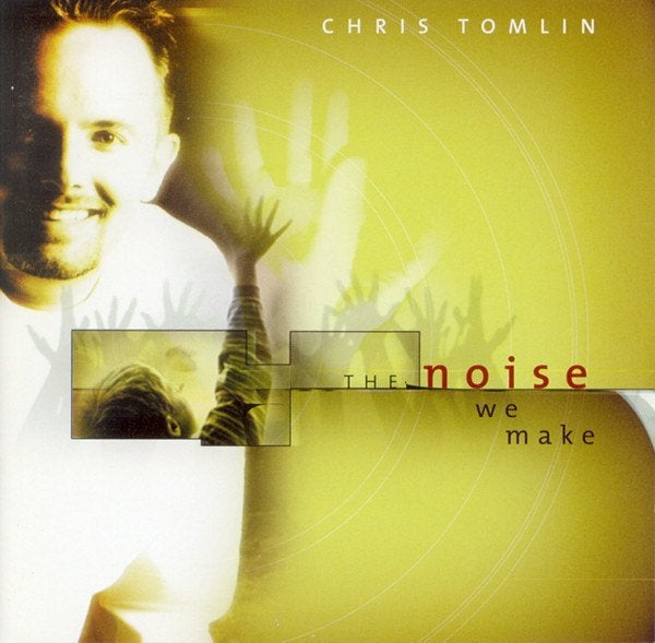 SALE--CD CHRIS TOMLIN - The Noise We Make, Verzenden
