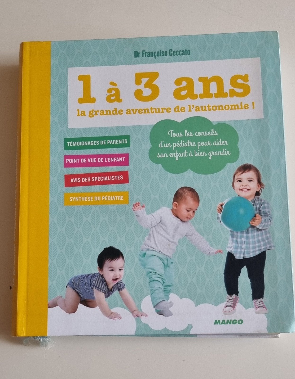 Livre "1 à 3 ans, la grande aventure de l'autonomie !" - Dr, Boeken, Zwangerschap en Opvoeding, Gelezen, Opvoeding tot 6 jaar