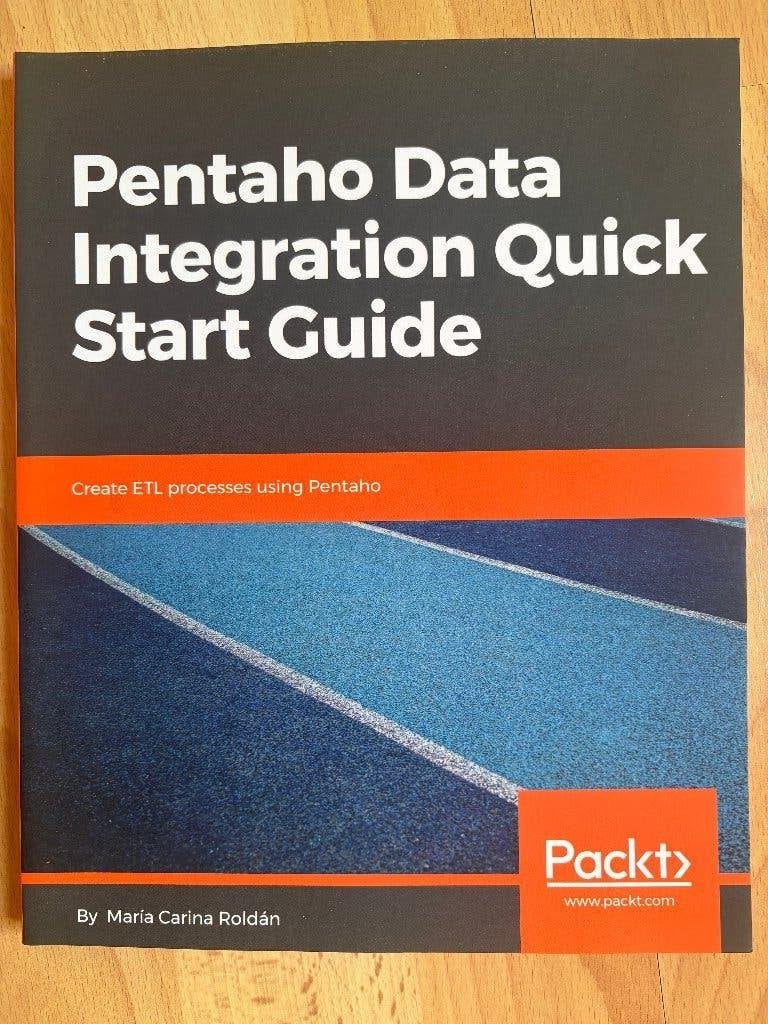 Pentaho Data Integration Quick Start Guide, Enlèvement, Neuf, Logiciel