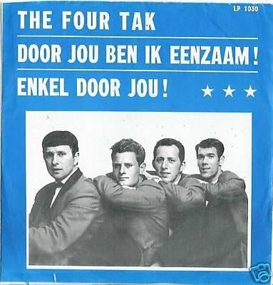 Gezocht: The Four Tak – Door jou ben ik eenzaam!, Enlèvement ou Envoi, 7 pouces, En néerlandais, Single