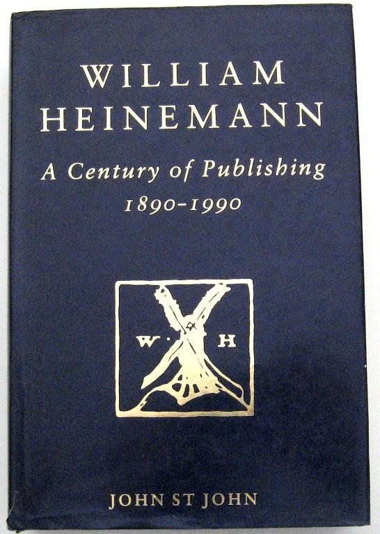 William Heinemann A Century of Publishing 1890-1990 St John, Livres, Histoire mondiale, Utilisé, Europe, Enlèvement ou Envoi