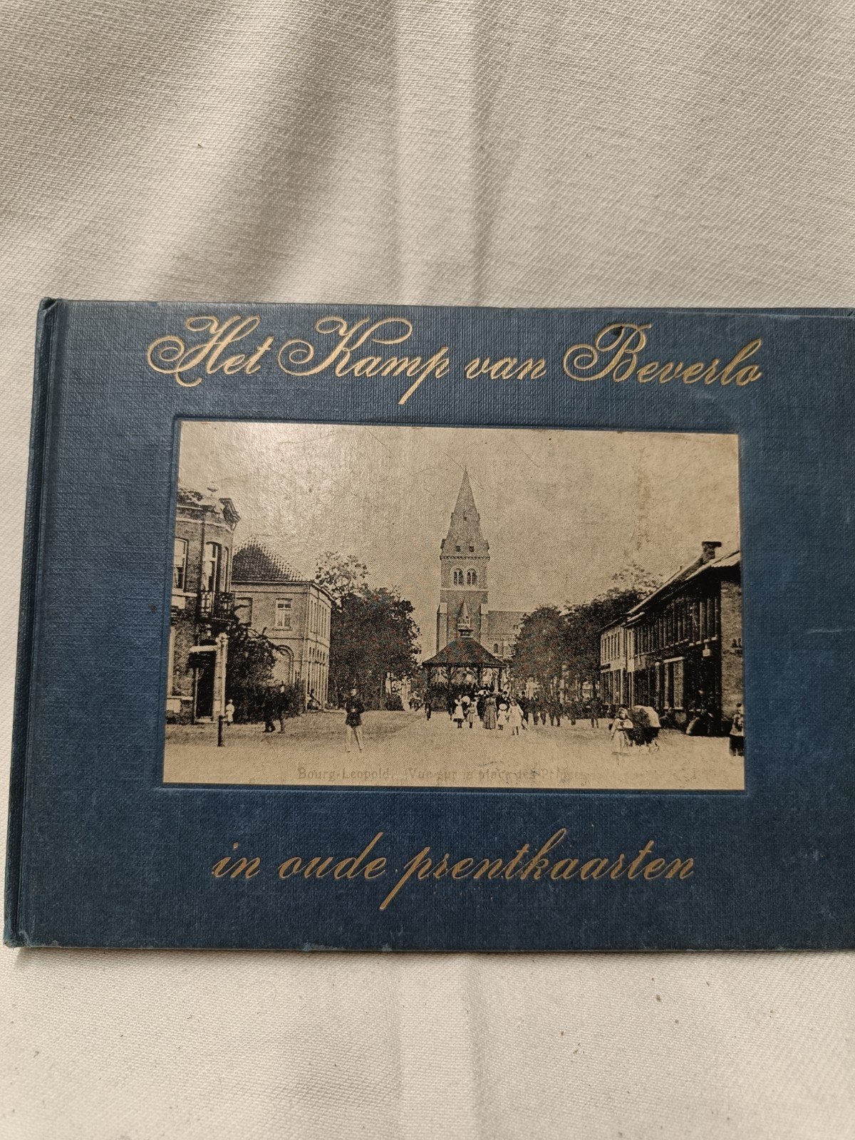 Het kamp van Beverlo in oude prentkaarten in mooie staat, Boeken, Ophalen