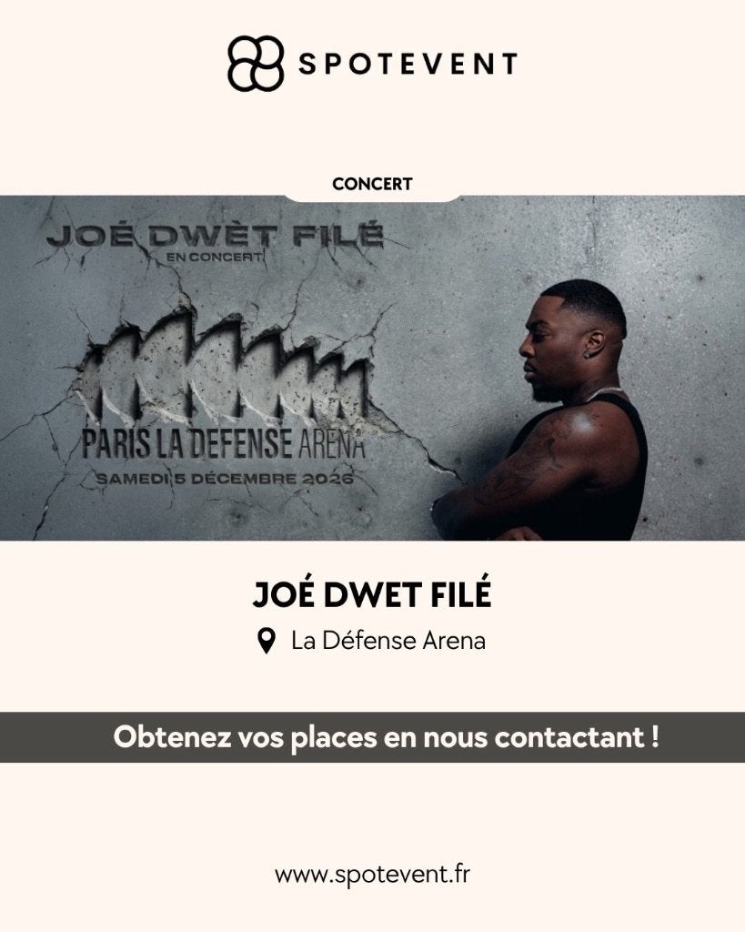 Joé Dwet Filé - Plenitude Arena - Tickets / Places / Billets