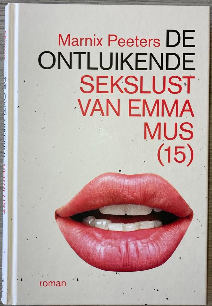 Marnix Peeters - De ontluikende sekslust van Emma Mus (15), Boeken, Ophalen of Verzenden, Marnix Peeters