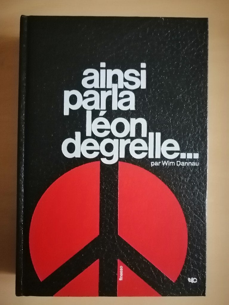 Ainsi parla Léon Degrelle de Wim Dannau, Ophalen of Verzenden, Politiek