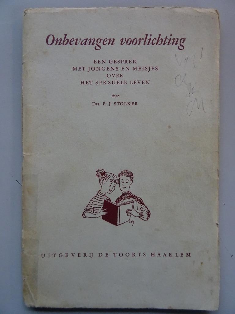 Drs. P. J. Stolker Onbevangen voorlichting jongens meisjes, Enlèvement ou Envoi