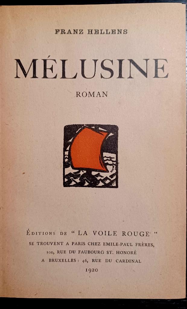 Franz Hellens, Mélusine (1920 — E.O.), Enlèvement ou Envoi, Franz Hellens