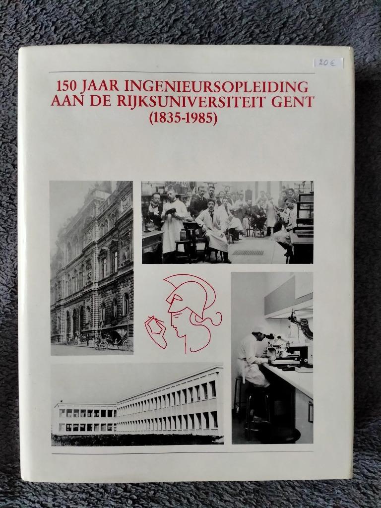 150 Jaar Ingenieursopleiding RUG 1835-1985, Ophalen of Verzenden