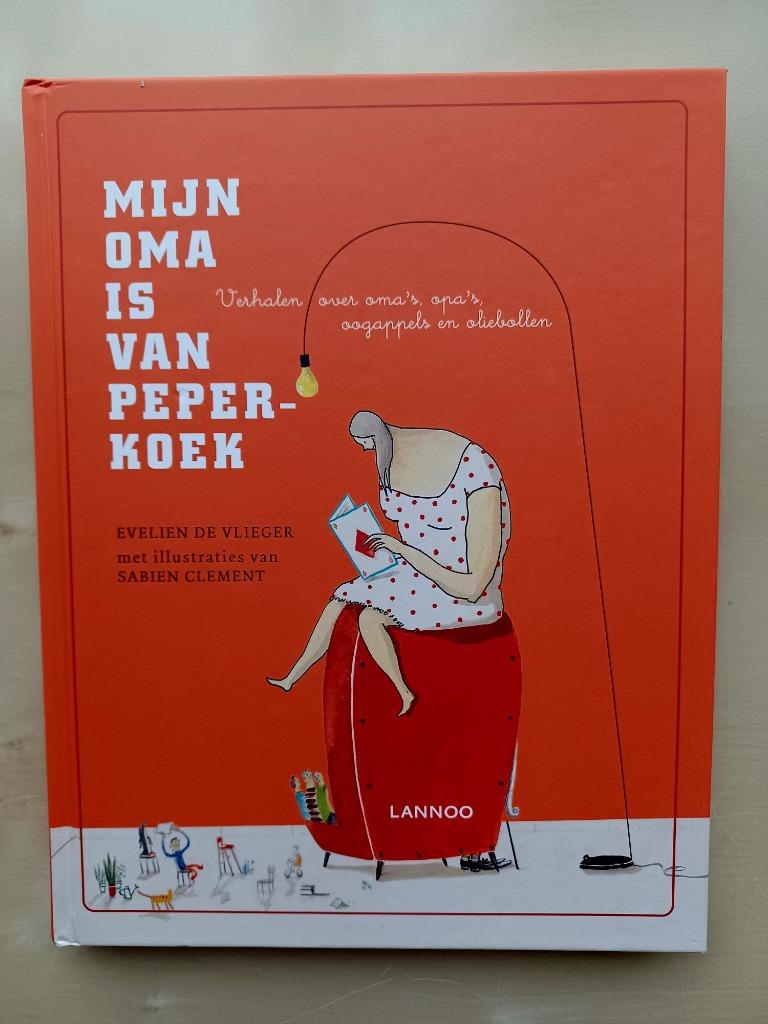 Mijn oma is van peperkoek, Garçon ou Fille, Enlèvement ou Envoi, Fiction général, Comme neuf