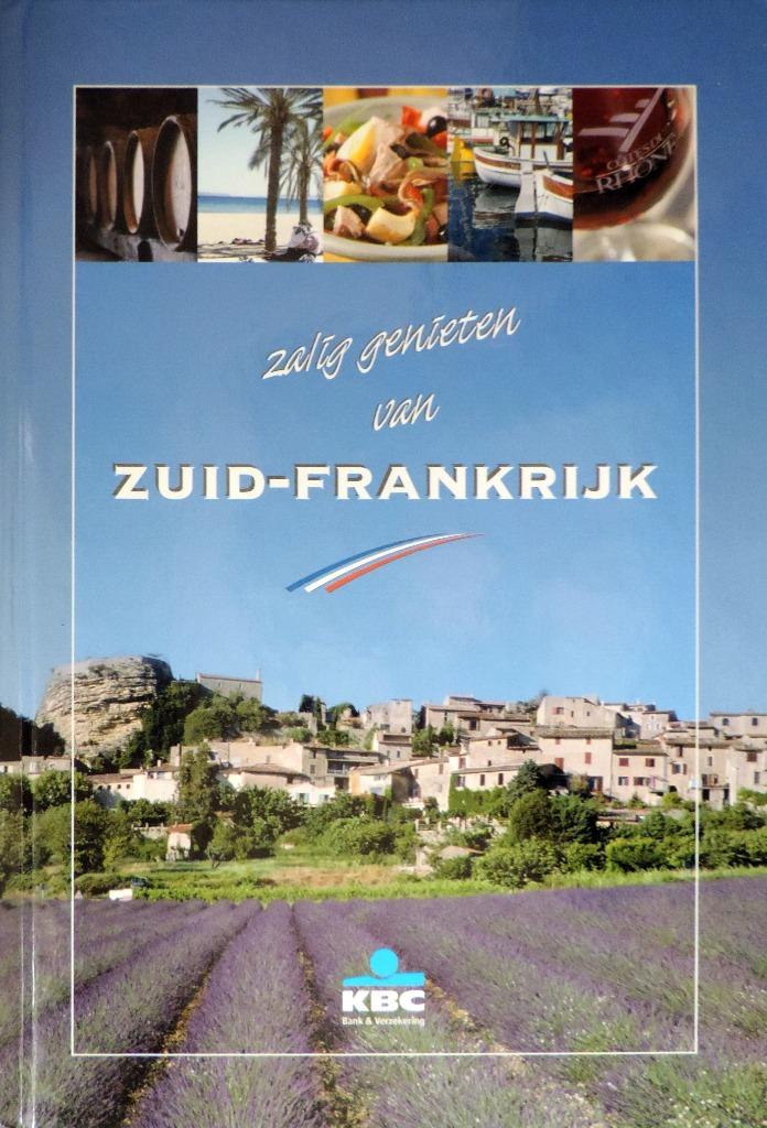 Zalig genieten van Zuid-Frankrijk, Enlèvement ou Envoi, Neuf, Europe, Guide ou Livre de voyage