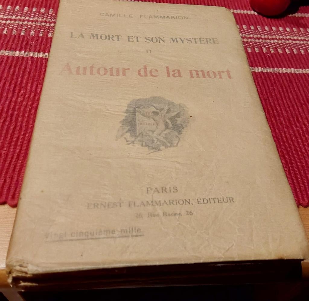 La mort et son mystère autour de la mort1921 C. Flammarion, Camille Flammarion, Enlèvement ou Envoi, Utilisé, Autres types