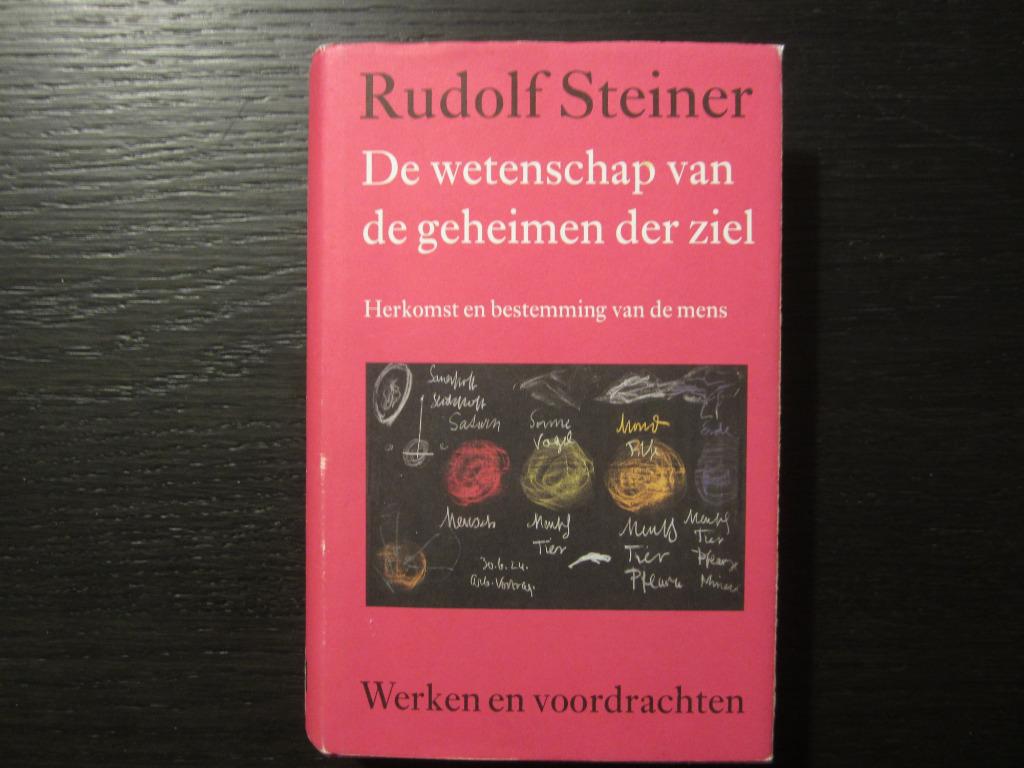 De wetenschap van de geheimen der ziel  -Rudolf Steiner-, Ophalen of Verzenden