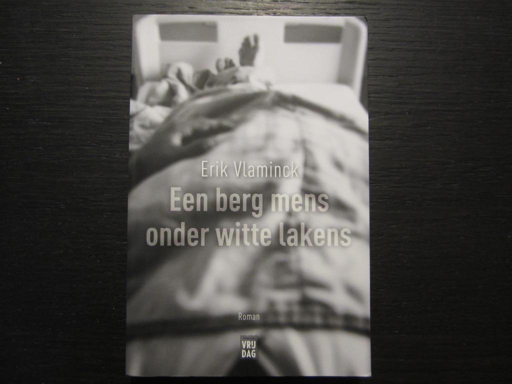 Een berg mens onder witte lakens  -Erik Vlaminck-, Ophalen of Verzenden