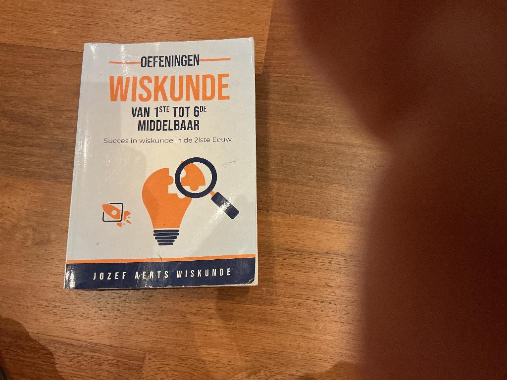 Wiskunde oefeningen voor 1ste middelbaar tot 6de middelbaar, Boeken, Ophalen of Verzenden, Zo goed als nieuw, Jozef Aerts wiskunde