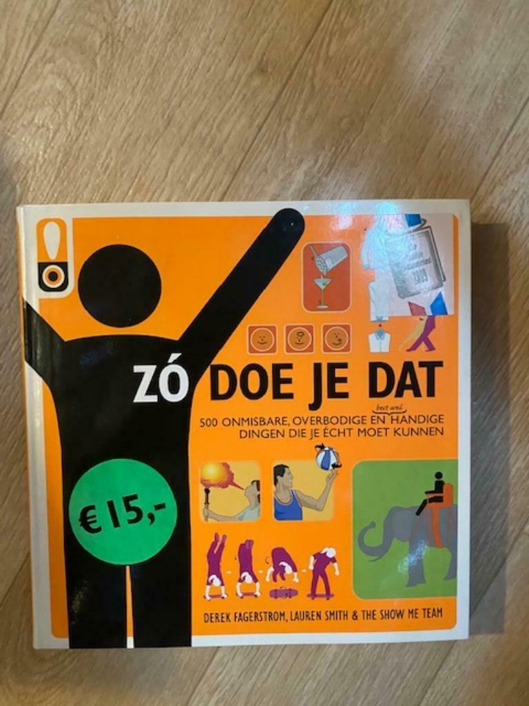 Zó doe je dat (Derek Fagerstrom, Lauren Smith &, Boeken, Ophalen of Verzenden, Zo goed als nieuw, Algemeen