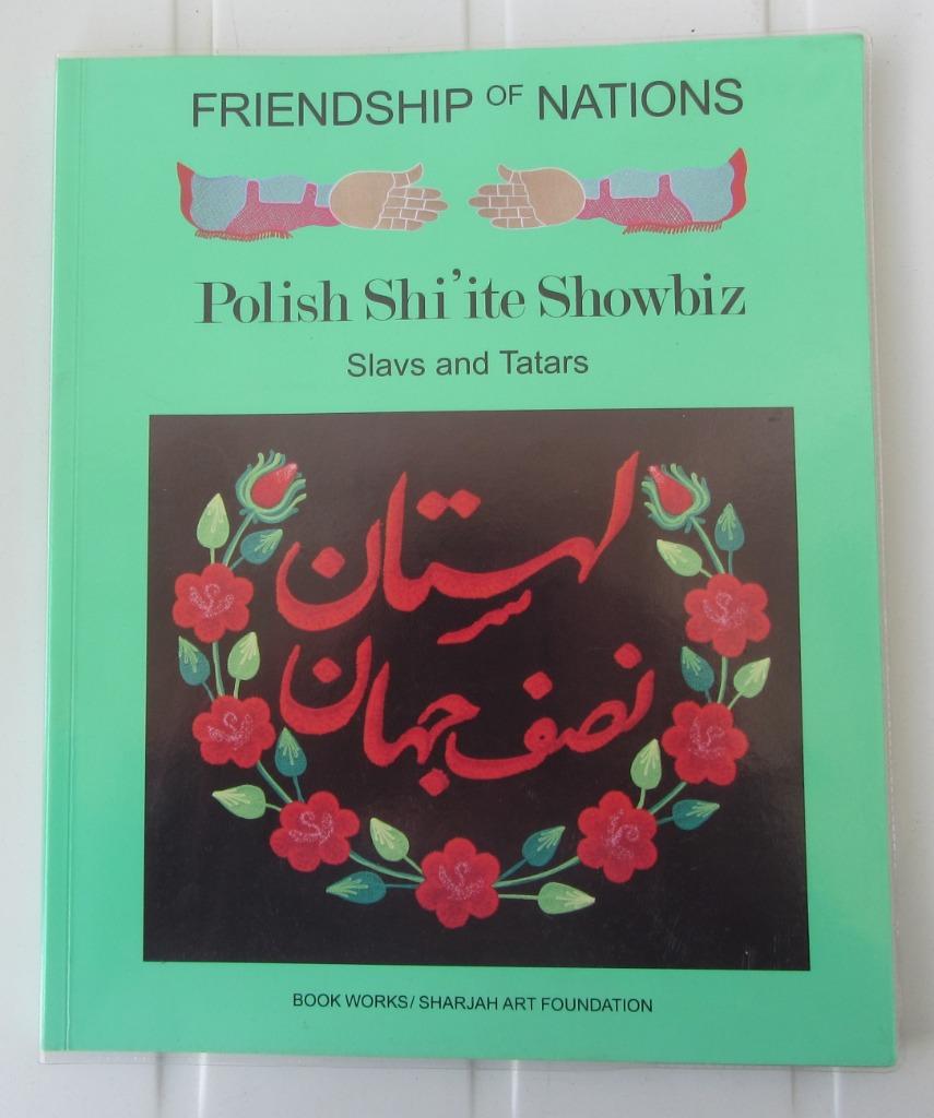 Friendhip of Nations-Polish Shi'ite Showbiz-Slavs and Tatars, Enlèvement ou Envoi, Utilisé, Autres sujets/thèmes, Ne s'applique pas