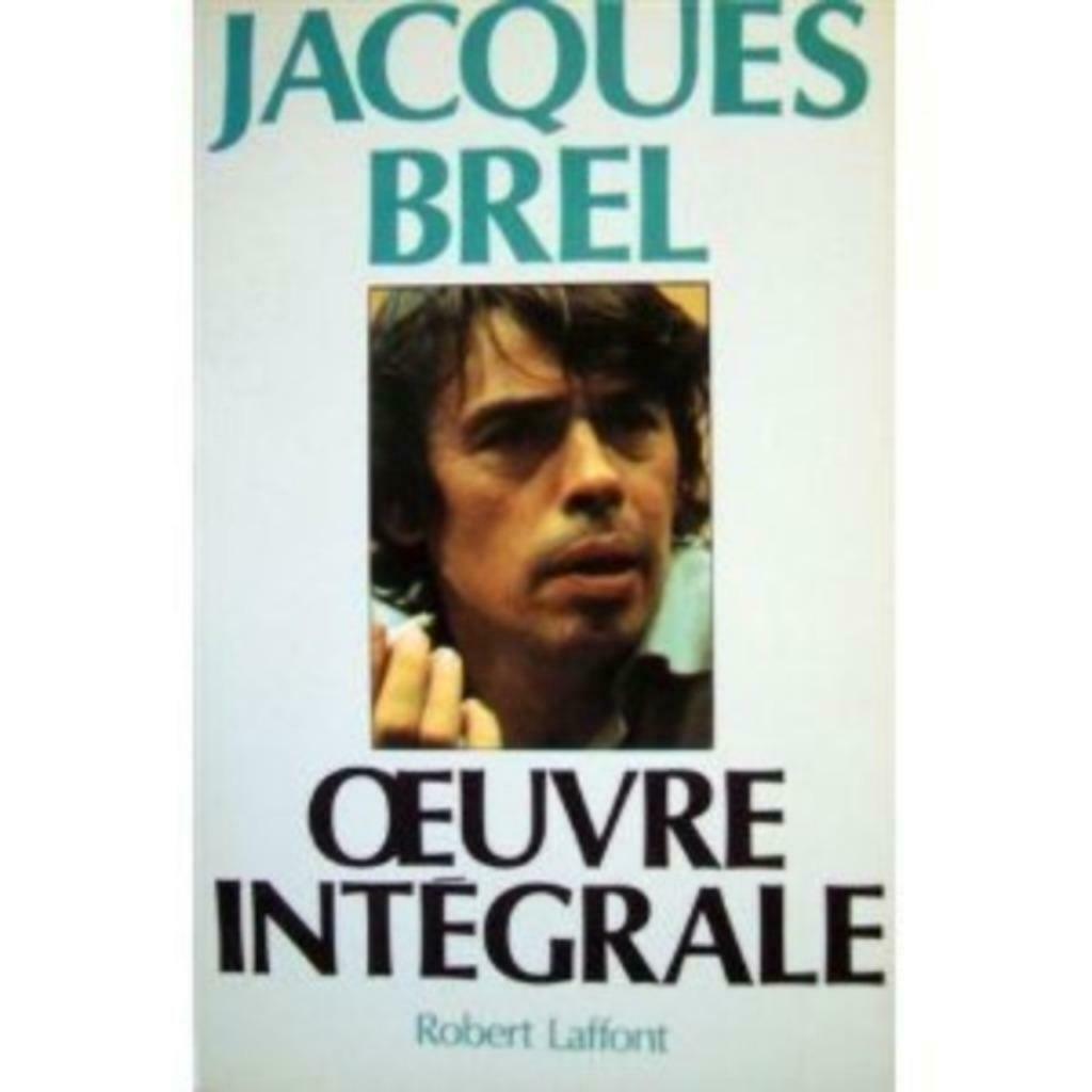 Jacques Brel Oeuvre intégrale Robert Laffont, Enlèvement ou Envoi, Utilisé, Artiste