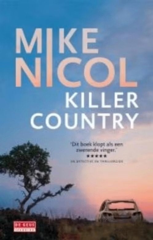 Killer country / Mike Nicol, Ophalen of Verzenden, Zo goed als nieuw