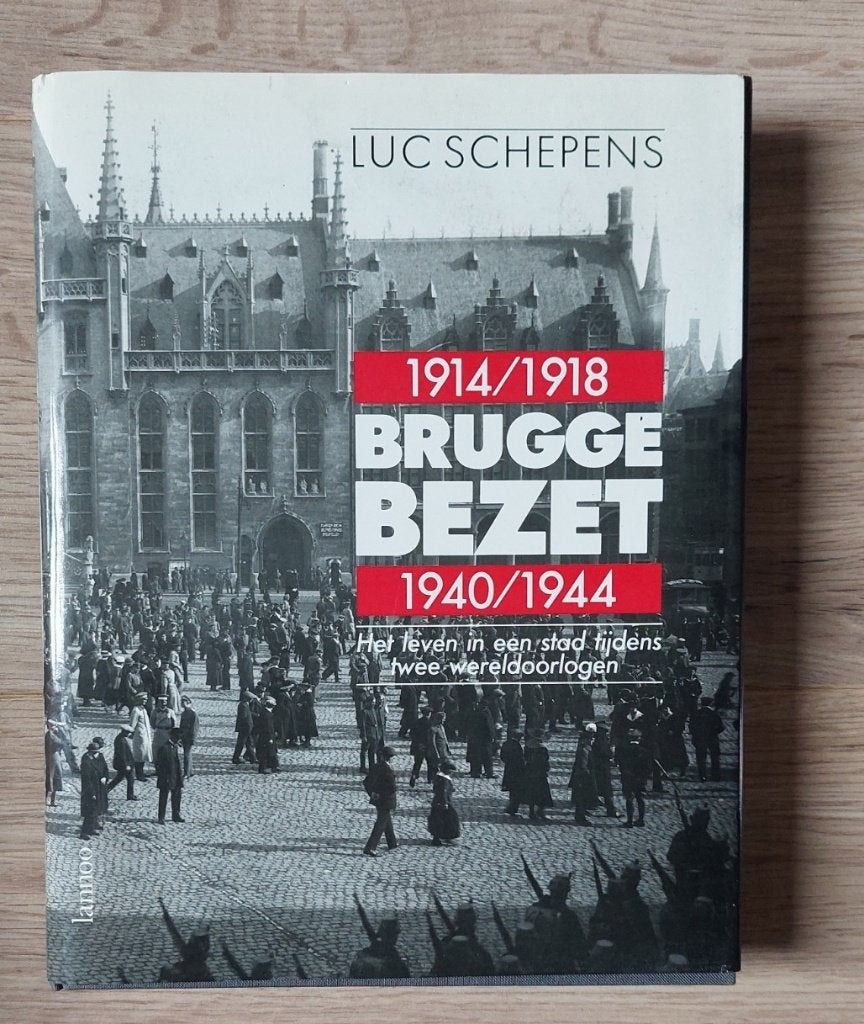 boek Brugge bezet 1914-1918 / 1940-1944, Ophalen of Verzenden, Zo goed als nieuw, Overige onderwerpen