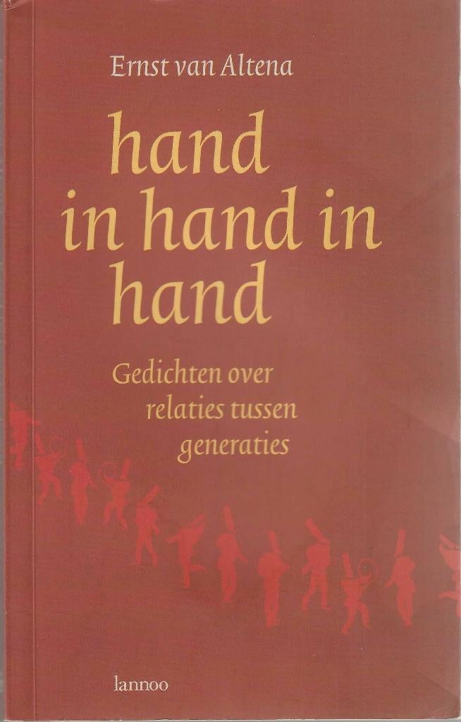 Hand in hand in hand gedichten over relaties, Enlèvement ou Envoi, Plusieurs auteurs, Ernst van Altena, Utilisé