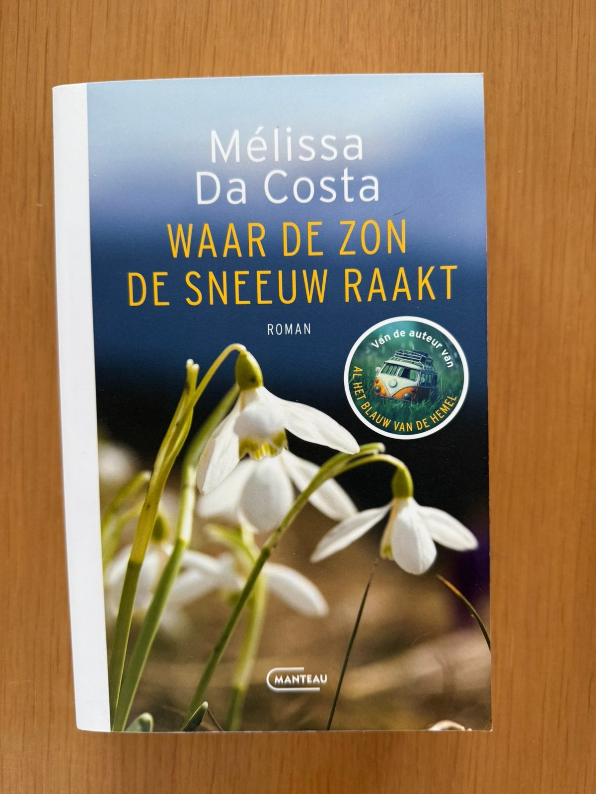 Mélissa Da Costa - Waar de zon de sneeuw raakt, Boeken, Ophalen of Verzenden, Mélissa Da Costa
