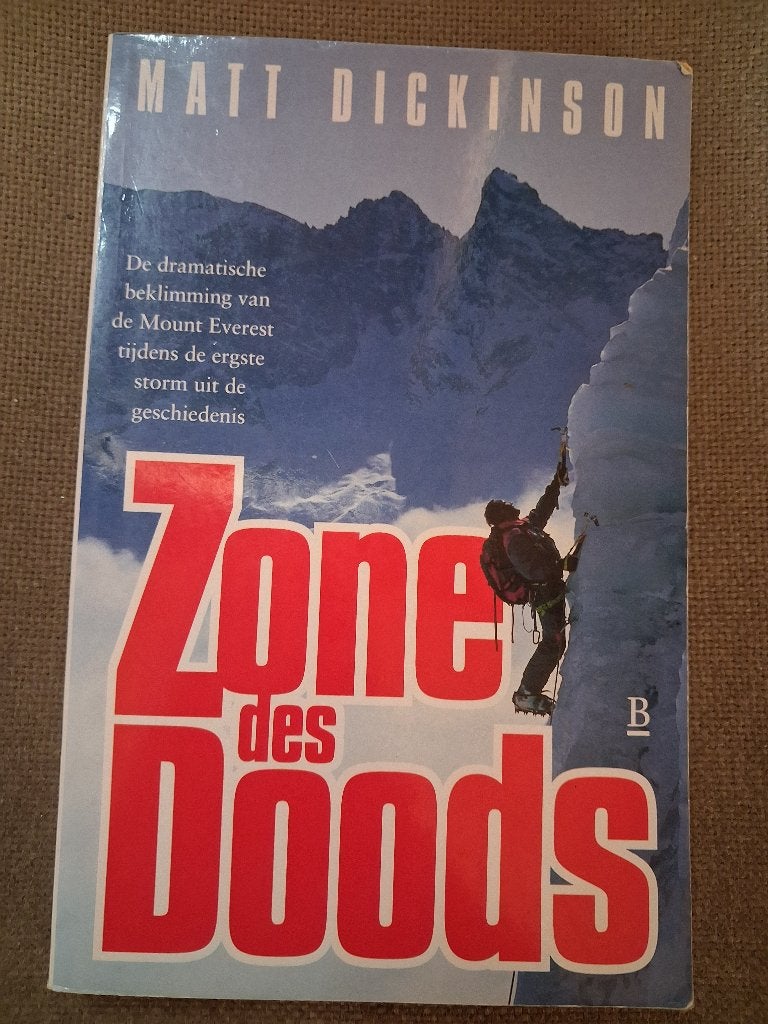 ZONE DES DOODS - MATT DICKINSON, Livres, Récits de voyage, Enlèvement ou Envoi, Asie