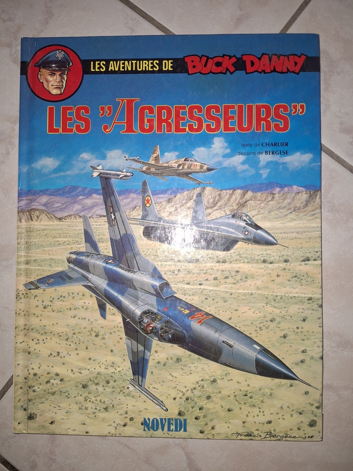 Buck Danny 44 Les Agresseurs Première édition Cotée, Livres, Une BD, Enlèvement, Utilisé
