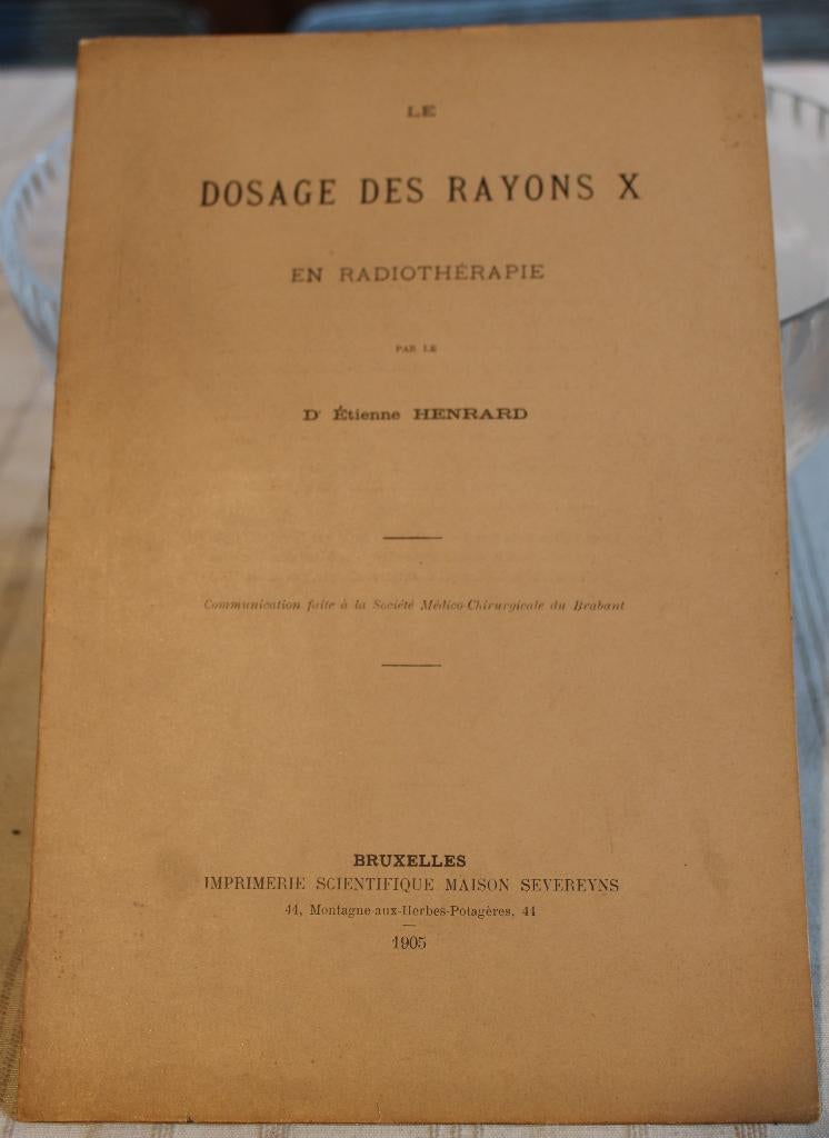 Dosage des rayons X - E. Henrard 1905, Enlèvement ou Envoi, Utilisé, Sciences naturelles, E. Henrard