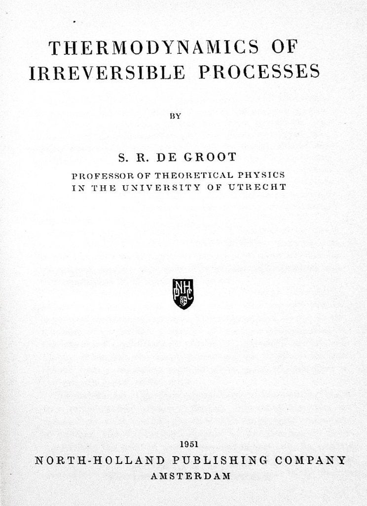 Thermodynamics of Irreversible Processes - 1951 - S.de Groot, Enlèvement ou Envoi, Utilisé, Sybren Ruurds de Groot (1916–1994)