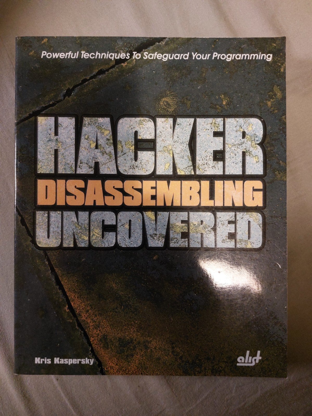 hacker disassembling uncovered, Boeken, Programmeertaal of Theorie, Ophalen of Verzenden, Zo goed als nieuw, Kris kapersky