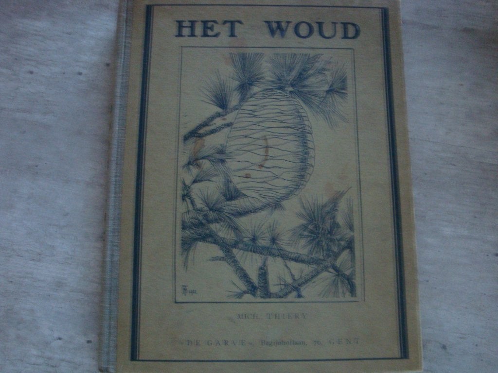 HET WOUD - MICHEL THIERY, Boeken, Ophalen of Verzenden, Gelezen